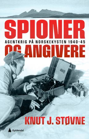 Spioner og angivere 9788205616905 Knut J. Støvne Brukte bøker