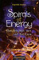 Spirals of Energy. The Ancient Art of Selfica 9788870121544 Ananas Esperide Brukte bøker