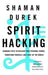 Spirit hacking 9781529376685 Durek Verrett Brukte bøker
