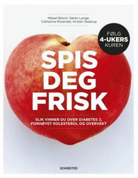 Spis deg frisk 9788251656542 Mikael Bitsch Catharina Rosendahl Søren Lange Kirsten Skaarup Brukte bøker