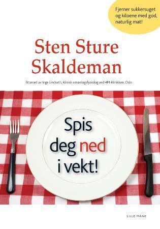 Spis deg ned i vekt 9788292605219 Sten Sture Skaldeman Brukte bøker