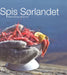Spis Sørlandet 9788292712849 Marte Rostvåg Ulltveit-Moe Brukte bøker