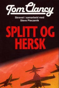 Splitt og hersk 9788210046209 Tom Clancy Steve Pieczenik Brukte bøker