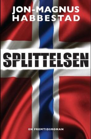 Splittelsen 9788282970150 Jon-Magnus Habbestad Brukte bøker