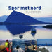 Spor mot nord 9788252049503 Olav Breen Brukte bøker