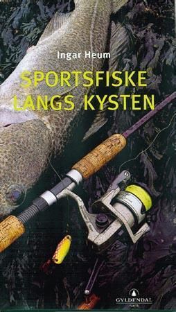 Sportsfiske langs kysten 9788205255357 Ingar Heum Brukte bøker