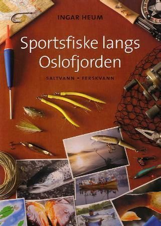 Sportsfiske langs Oslofjorden 9788252929577 Ingar Heum Brukte bøker