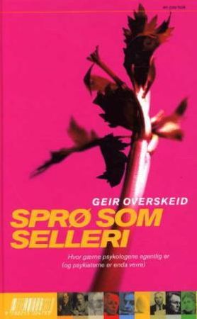 Sprø som selleri 9788253024783 Geir Overskeid Brukte bøker