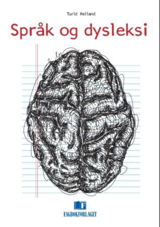 Språk og dysleksi: gjennom teori til praksis 9788245004724 Turid Helland Brukte bøker