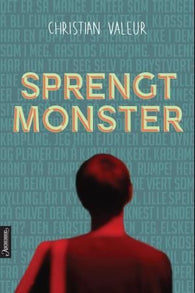 Sprengt monster 9788203255878 Christian Valeur Brukte bøker