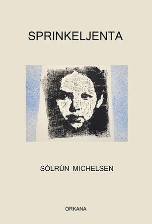 Sprinkeljenta 9788281042926 Sólrún Michelsen Brukte bøker