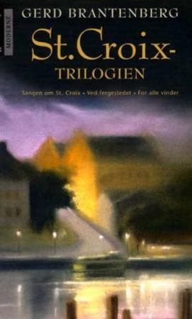 St. Croix-trilogien 9788203187445 Gerd Brantenberg Brukte bøker