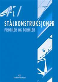 Stålkonstruksjoner: profiler og formler 9788251918374  Brukte bøker