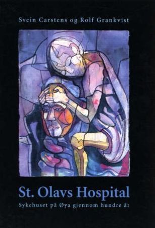 St. Olavs Hospital 9788251917377 Rolf Grankvist Brukte bøker