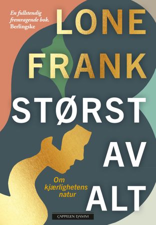 Størst av alt 9788202692629 Lone Frank Brukte bøker