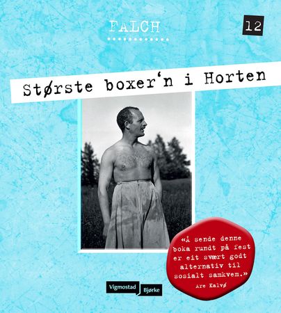 Største boxer'n i Horten 9788241951671 Sigmund Falch Brukte bøker