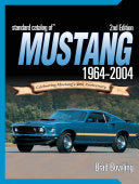 Standard Catalog of Mustang, 1964-2004 - Brad Bowling
