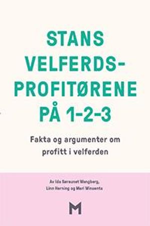 Stans velferdsprofitørene på 1-2-3 9788283420463 Ida Søraunet Wangberg Linn Herning Mari Winsents Brukte bøker