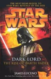 Star Wars: Dark Lord - The Rise of Darth Vader 9780099491231 James Luceno Brukte bøker