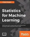 Statistics for Machine Learning 9781788295758 Pratap Dangeti Brukte bøker