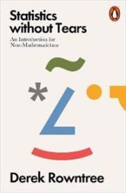 Statistics Without Tears: An Introduction for Non-Mathematicians 9780141987491 Derek Rowntree Brukte bøker