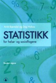 Statistikk for helse- og sosialfagene 9788205316089 Arild Bjørndal Dag Hofoss Brukte bøker