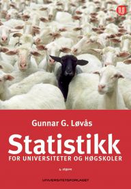 Statistikk for universiteter og høgskoler 9788215031040 Gunnar G. Løvås Brukte bøker