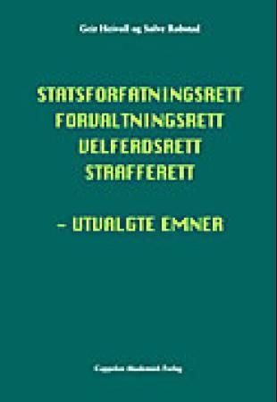 Statsforfatningsrett, forvaltningsrett, velferdsrett, strafferett 9788202218492 Geir Heivoll Sølve Robstad Brukte bøker