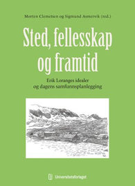 Sted, fellesskap og framtid 9788215037288 Morten Clemetsen Sigmund Asmervik Brukte bøker