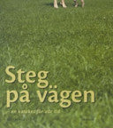Steg på vägen 9789152647356 Marie Branner Svenska kyrkan. Göteborgs stift Brukte bøker