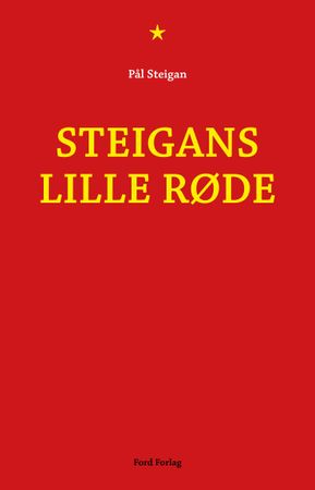 Steigans lille røde 9788293512011 Pål Steigan Brukte bøker