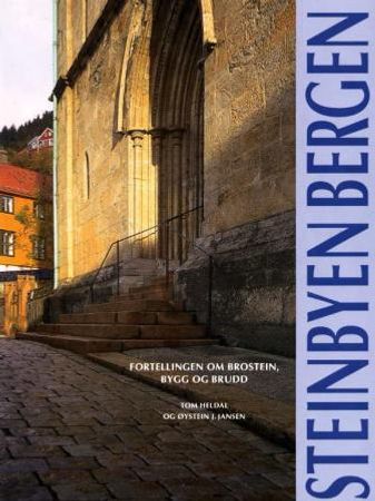 Steinbyen Bergen 9788273260598 Øystein J. Jansen Tom Heldal Brukte bøker