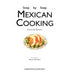 Step by Step Mexican Cooking 9780862882464 Christine Barrett Brukte bøker