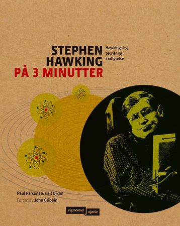 Stephen Hawking på 3 minutter 9788241918056 Paul Parsons Gail Dixon Brukte bøker