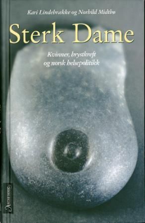 Sterk dame 9788203227714 Norhild Midtbø Kari Lindebrække Brukte bøker