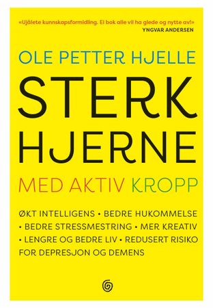 Sterk hjerne med aktiv kropp 9788248923985 Ole Petter Hjelle Brukte bøker