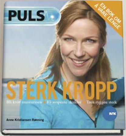 Sterk kropp 9788281782471 Anne Kristiansen Rønning Brukte bøker