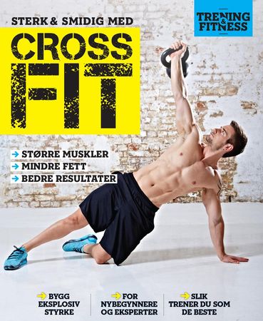 Sterk & smidig med crossfit 9788283431445 Max Anderton Matt Huckle Brukte bøker