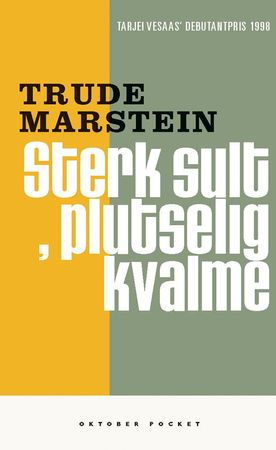 Sterk sult, plutselig kvalme 9788249501144 Trude Marstein Brukte bøker