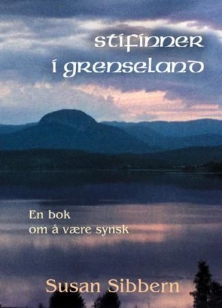 Stifinner i grenseland 9788292301302 Susan Sibbern Brukte bøker