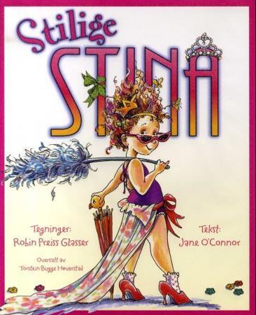 Stilige Stina 9788281450066 Jane O'Connor Brukte bøker