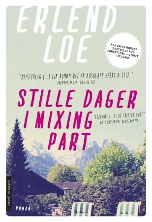Stille dager i Mixing Part 9788202426415 Erlend Loe Brukte bøker