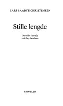 Stille lengde 9788252564075 Lars Saabye Christensen Brukte bøker