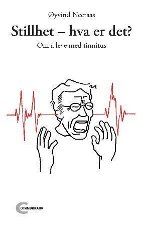 Stillhet - hva er det? 9788292400357 Øyvind Neeraas Brukte bøker
