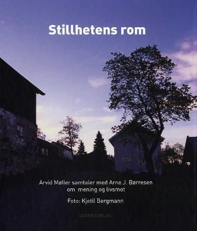 Stillhetens rom 9788252049398 Arvid Møller Arne J. Børresen Brukte bøker