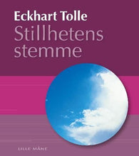 Stillhetens stemme 9788292605158 Eckhart Tolle Brukte bøker