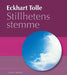 Stillhetens stemme 9788292605158 Eckhart Tolle Brukte bøker