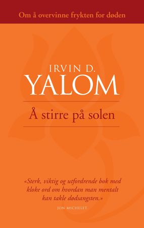 Å stirre på solen 9788282200936 Irvin D. Yalom Brukte bøker