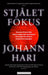 Stjålet fokus 9788202772796 Johann Hari Brukte bøker