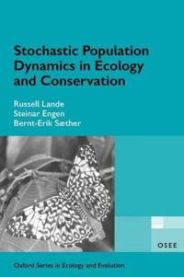 Stochastic Population Dynamics in Ecology and Conservation 9780198525257 Bernt-Erik Saether Steinar Engen Russell Lande Brukte bøker